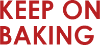 Keep on baking