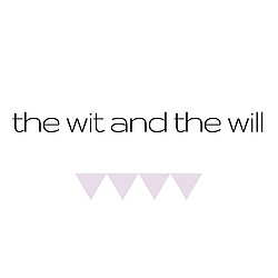the wit and the will