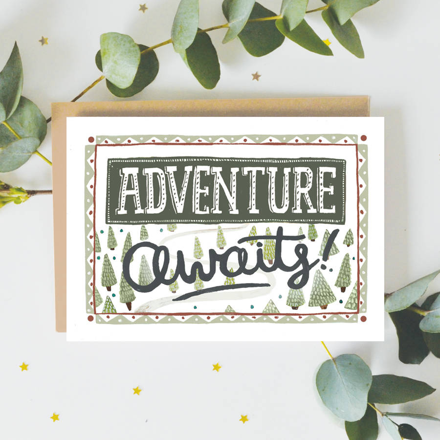 Adventure Awaits Greeting Card By Jade Fisher Notonthehighstreet Com