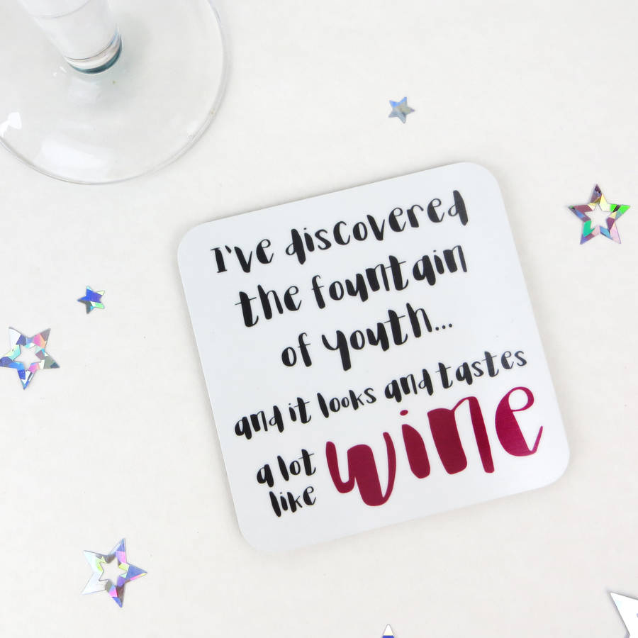 funny wine quote coaster 'fountain of youth' by wink design