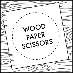 Wood Paper Scissors