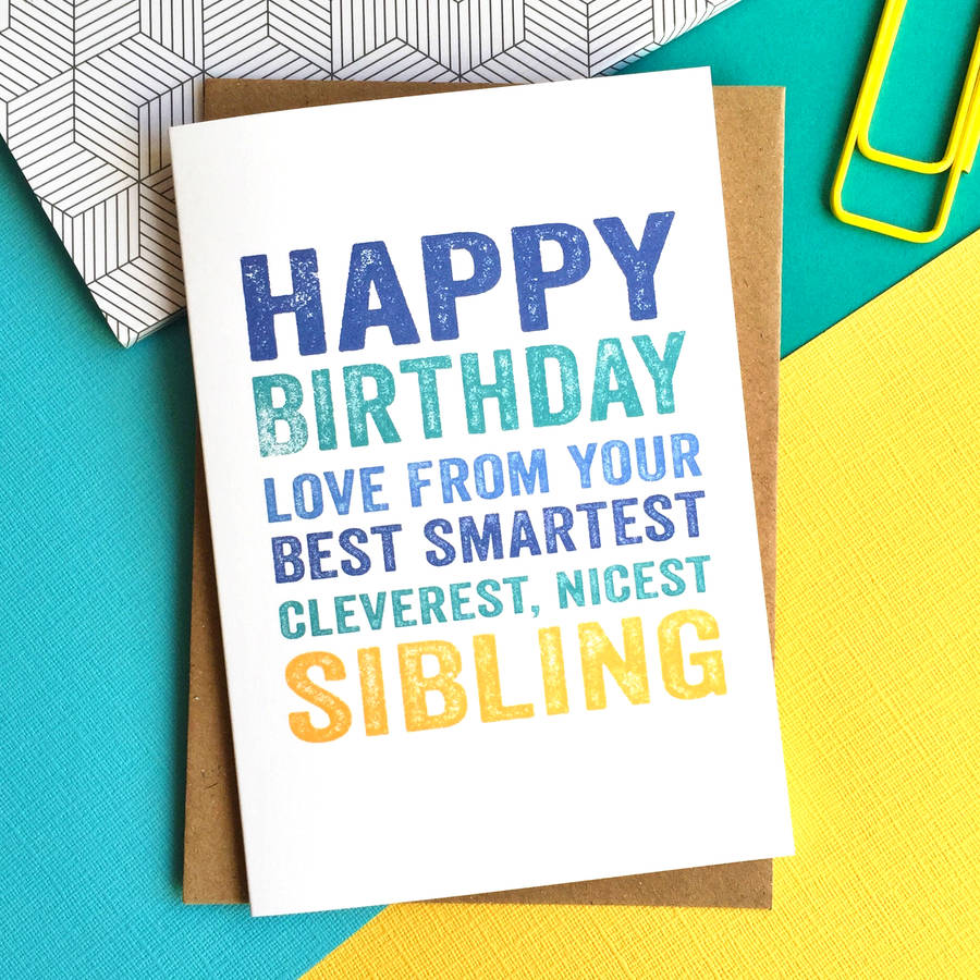 happy birthday love from your bestest sibling card by do you punctuate