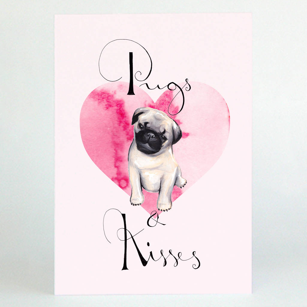 pugs and kisses card pugs and kisses best friend card by de fraine design notonthehighstreet pugs and kisses card pugs and kisses best friend card by de fraine design notonthehighstreet