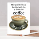 Coffee Lover S Personalised Birthday Card By Helena Tyce Designs