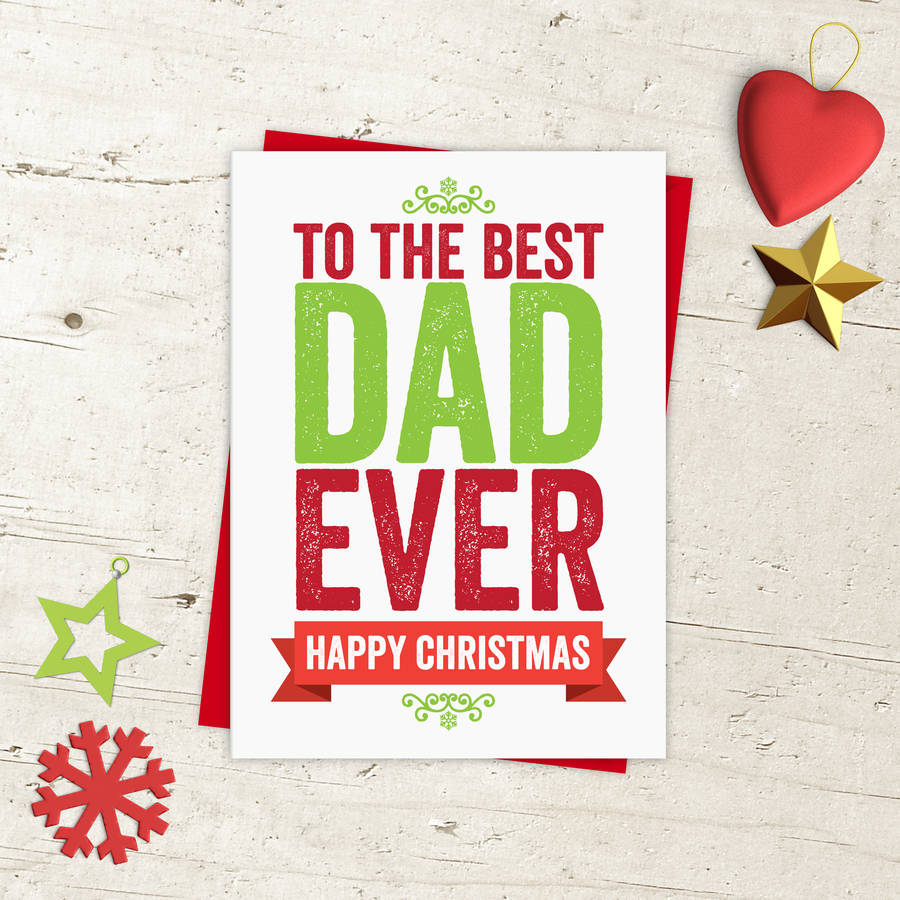 best dad or daddy christmas card by a is for alphabet