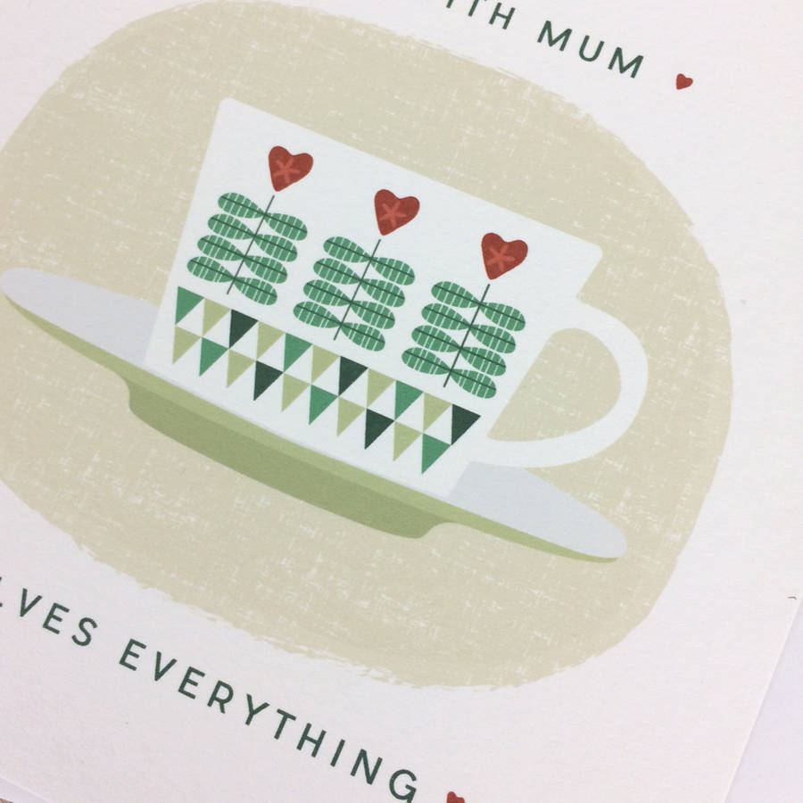 Tea With Mum Mothers Day Birthday Love Card By Wink Design