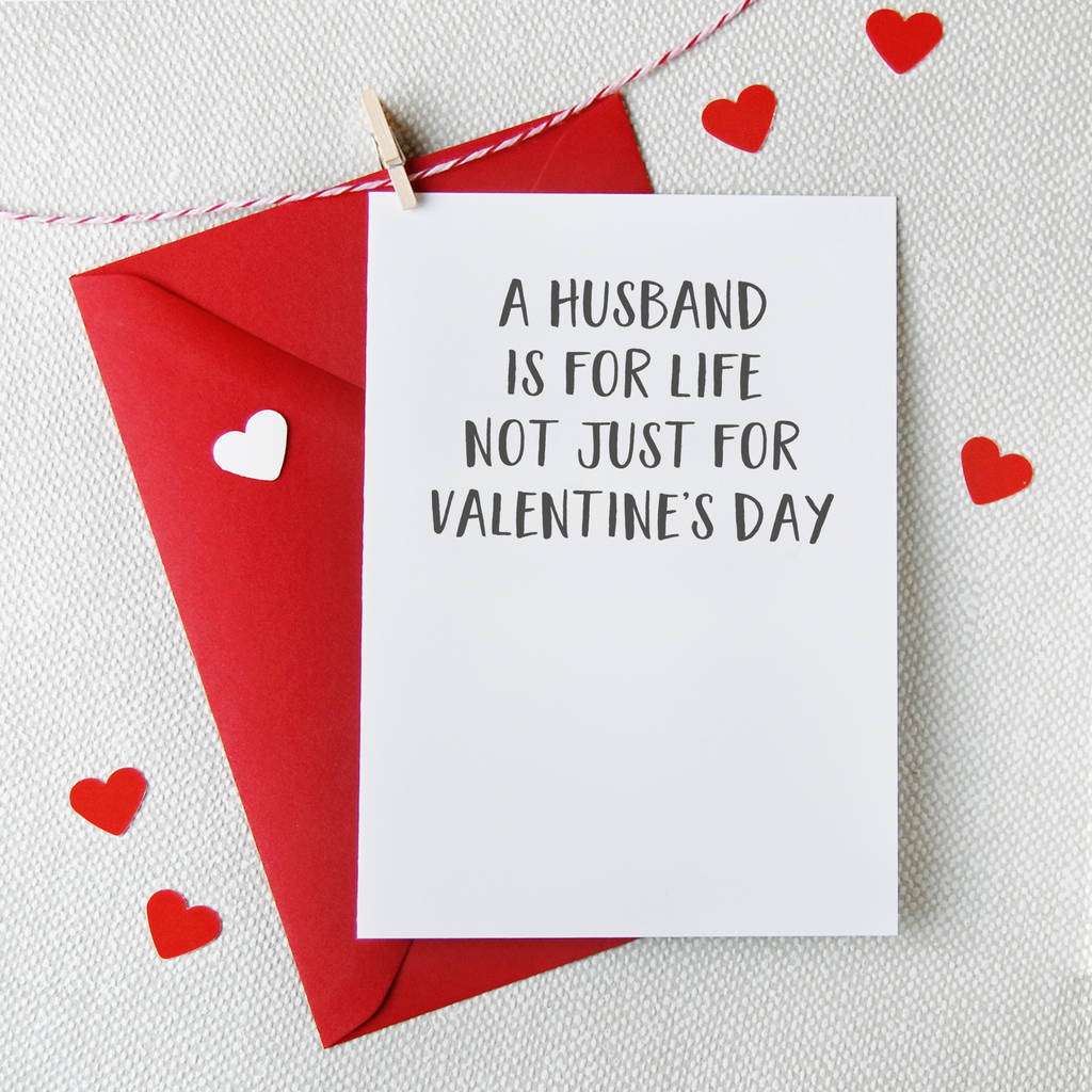 a husband is for life valentine #39 s day card by clara and macy