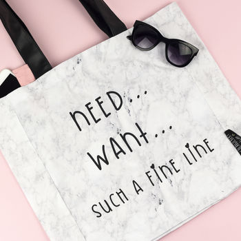 'Need… Want… Such A Fine Line' Marble Tote Bag
