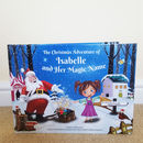 personalised children's christmas story book by my magic name | notonthehighstreet.com