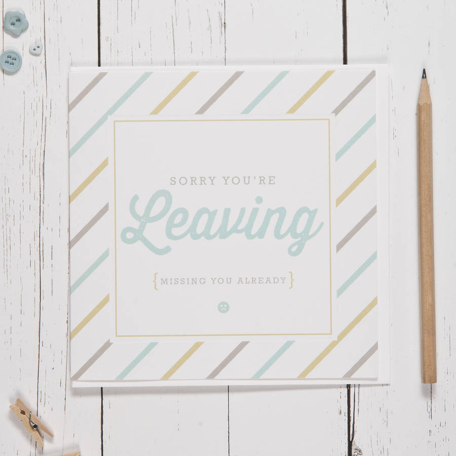 sorry you're leaving card by aliroo | notonthehighstreet.com
