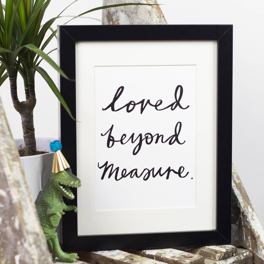 'loved beyond measure' print by letterbox lane 'loved beyond measure' print by letterbox lane