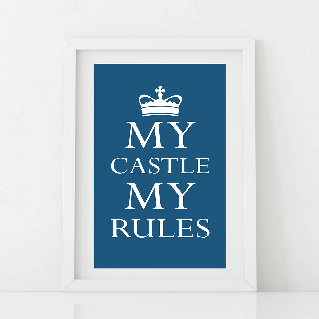 'my castle my rules' print by leonora hammond