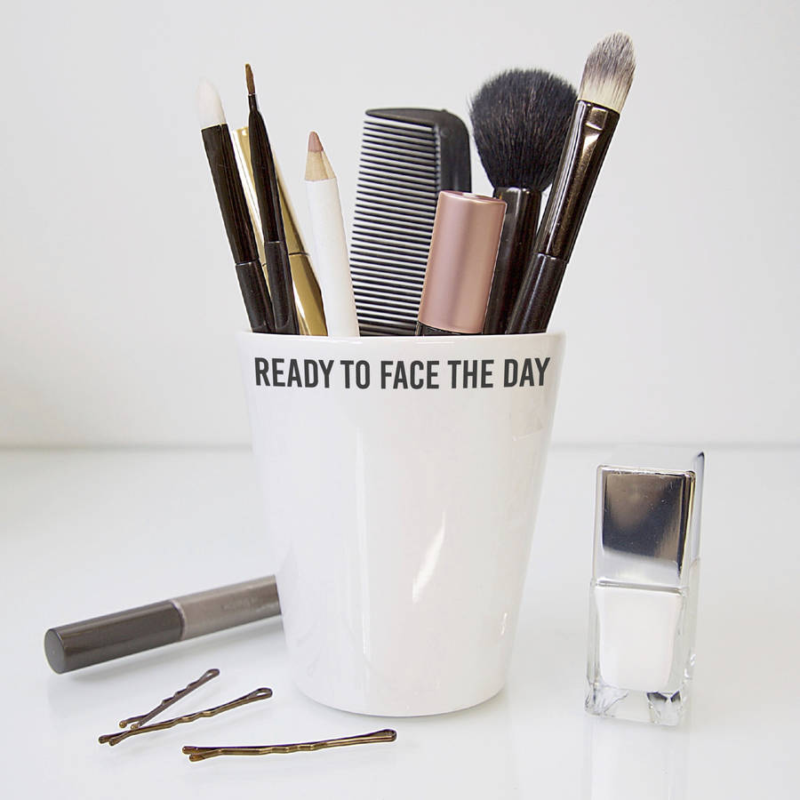 'ready to face the day' makeup brush pot by slice of pie designs