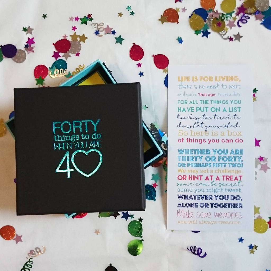 40 Things To Do When You Are 40 By A Year Of Dates