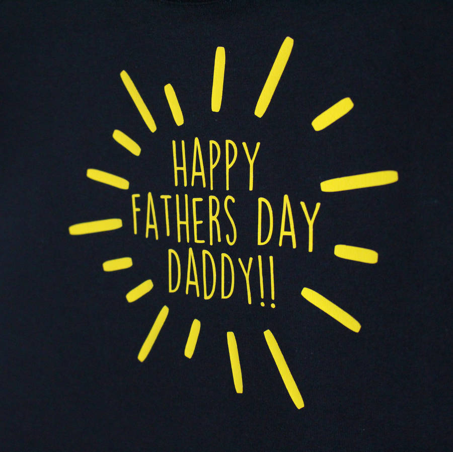happy fathers day daddy t shirt