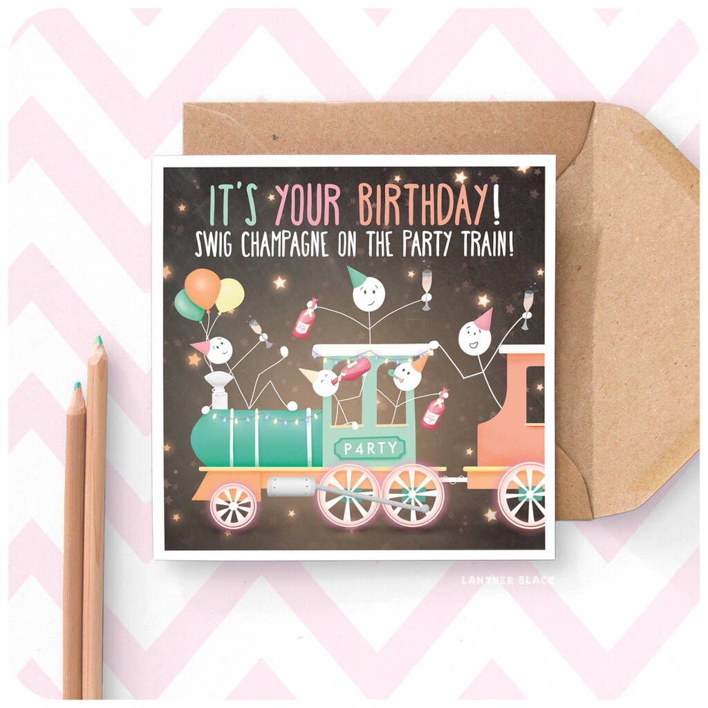 Party Train Funny Birthday Greeting Card For Him Her By Lanther Black