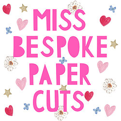 Miss Bespoke Papercuts