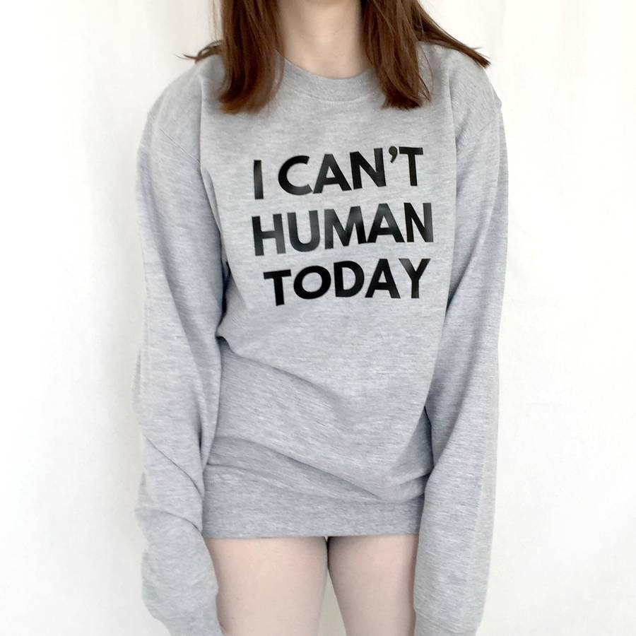 'i can't human' funny gym sweatshirt by kelly connor designs
