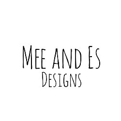 Mee and Es Designs