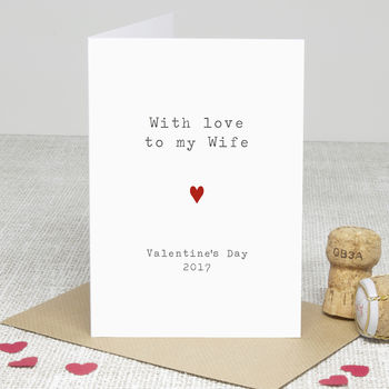 'wife Love' Valentine's Day Card By Slice Of Pie Designs 