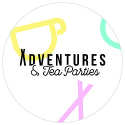 Adventures and Tea Parties