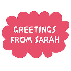 Greetings From Sarah