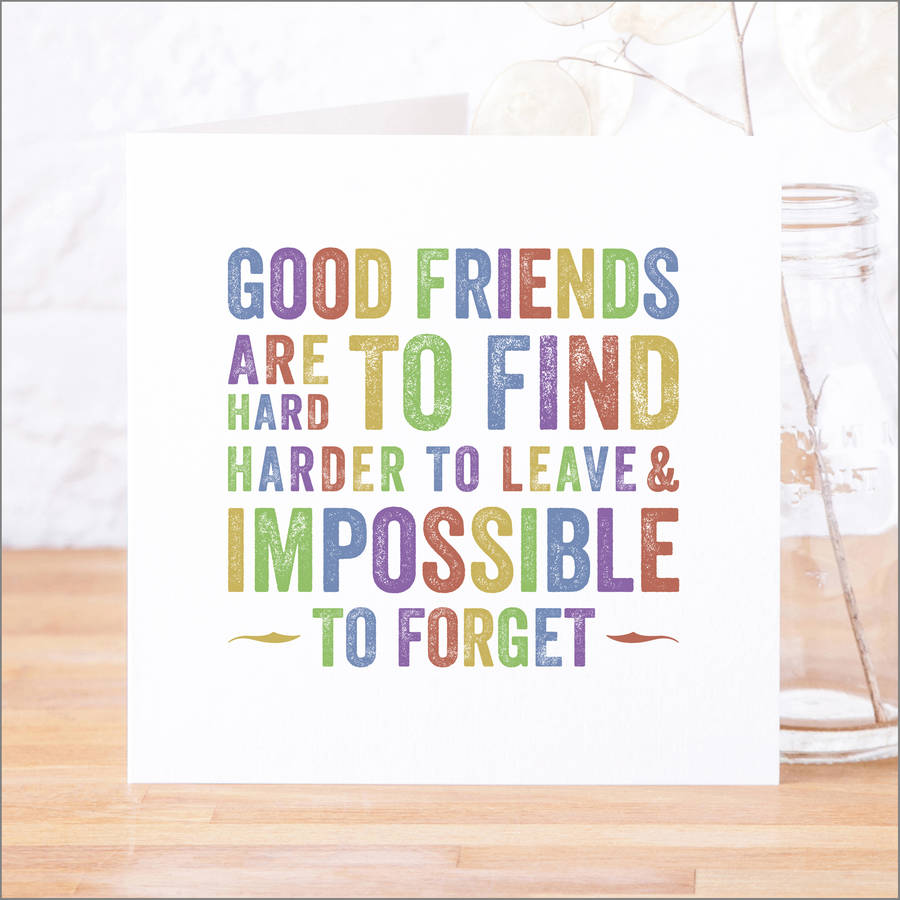 'good friends are hard to find' contemporary quote card by faith hope ...