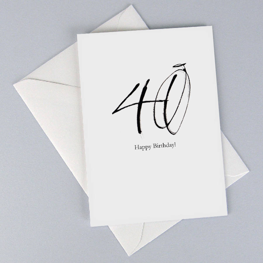 Personalised 40 Happy Birthday Card By Gabrielle Izen 5842