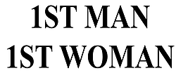 1st Man 1st Woman