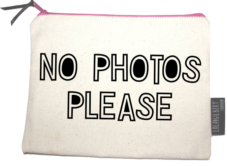 No Photos Please Pouch By Lola And Gilbert London Ltd