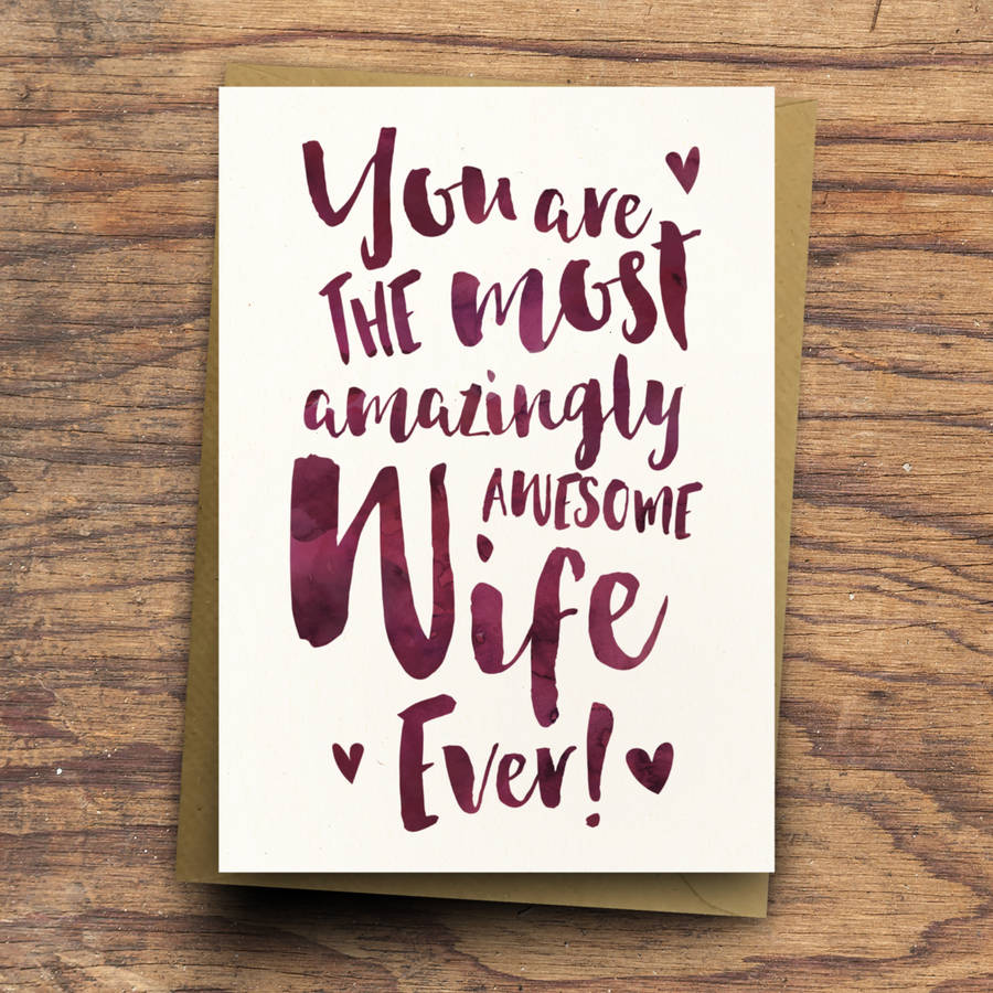 'the most amazingly awesome wife' greeting card by dig the earth