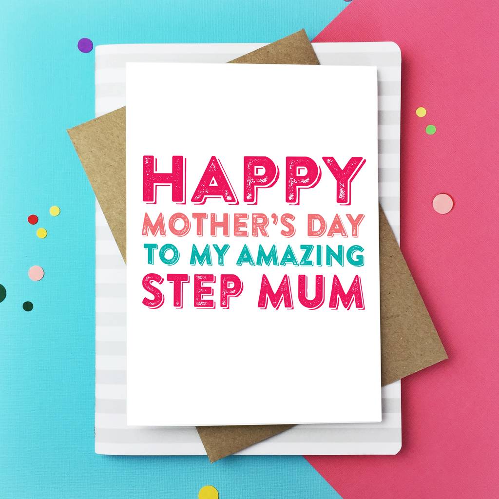 Happy Mother s Day Amazing Step Mum Card By Do You Punctuate