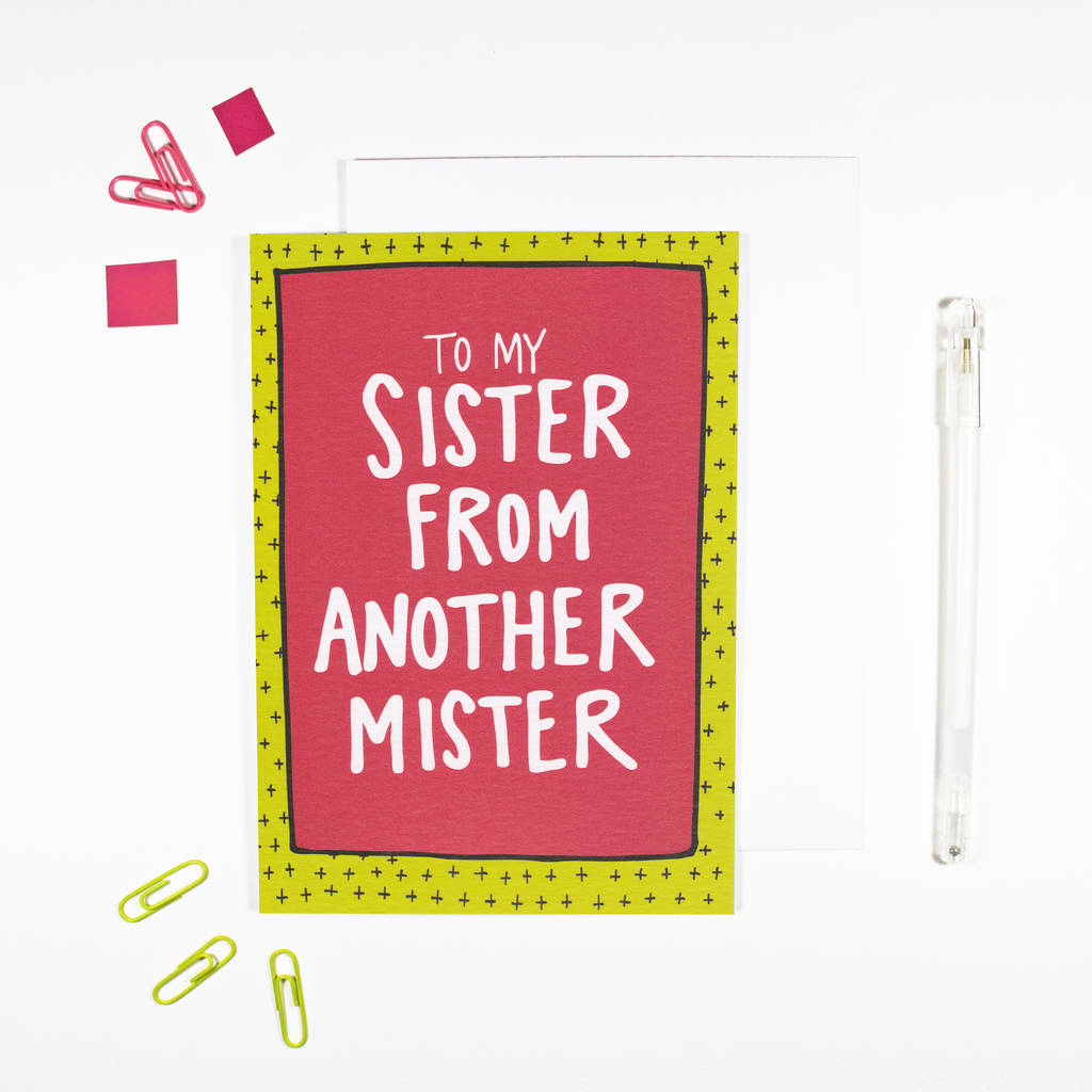 sister-from-another-mister-card-by-angela-chick-notonthehighstreet