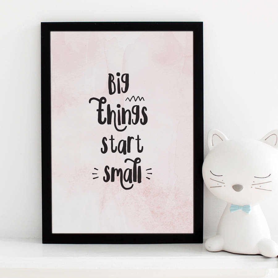 big-things-start-small-typography-print-by-happy-jellyfish