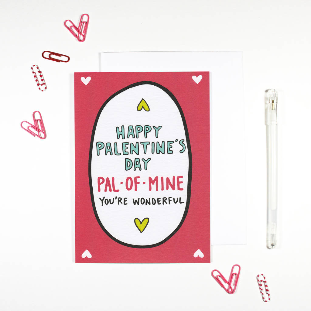 happy palentine's day pal of mine card by angela chick | notonthehighstreet.com1024 x 1024