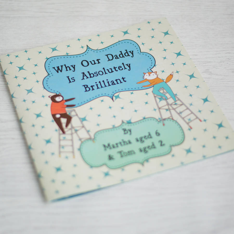 personalised 'why my daddy is brilliant' gift book by lou brown designs