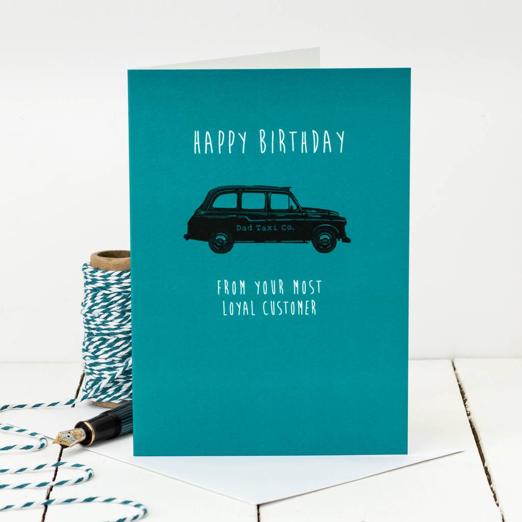 Birthday Card For Dad From Your Most Loyal Customer By Coulson