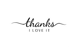 Thanks I Love It