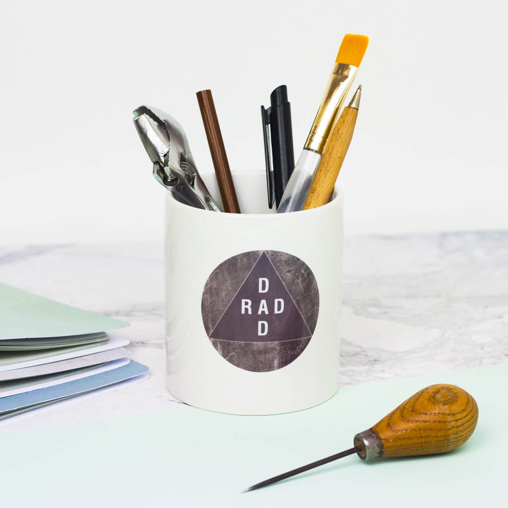 rad dad pen pot by little pieces