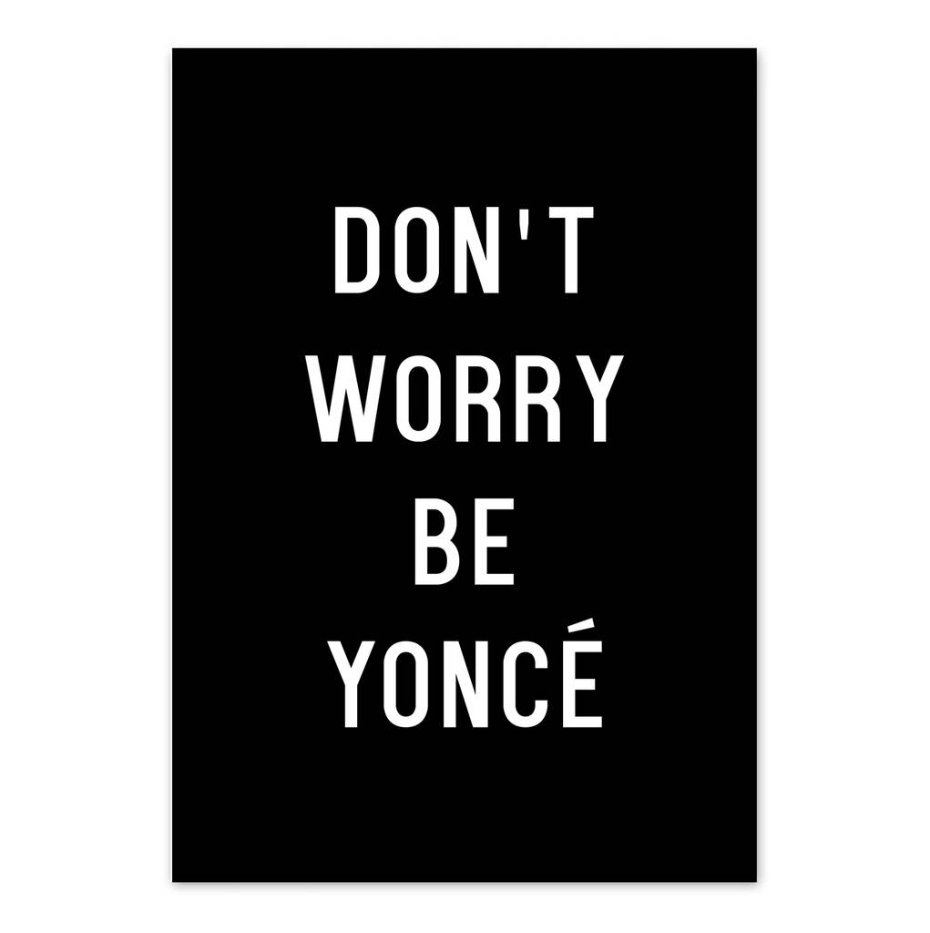 Don T Worry Be Yonce