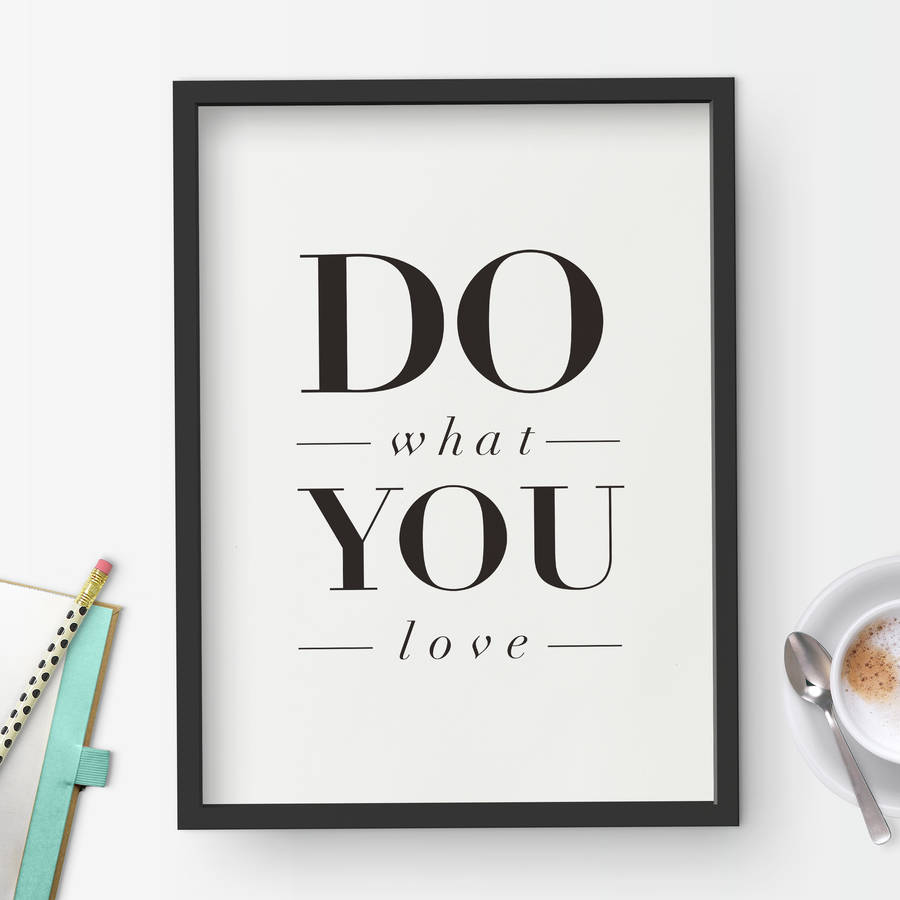  do What You Love Inspirational Quote Typography Print By The 