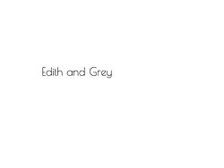 Edith and Grey