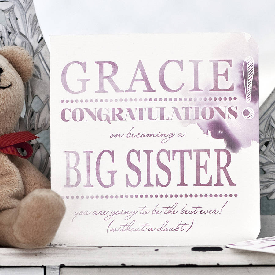 Congratulations Big Sister Card By Julia Eastwood Notonthehighstreet
