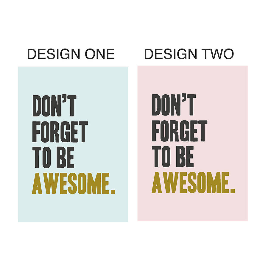 'don't forget to be awesome' print by oakdene designs ...