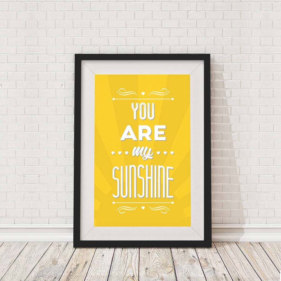 you are my sunshine framed print by the binary box