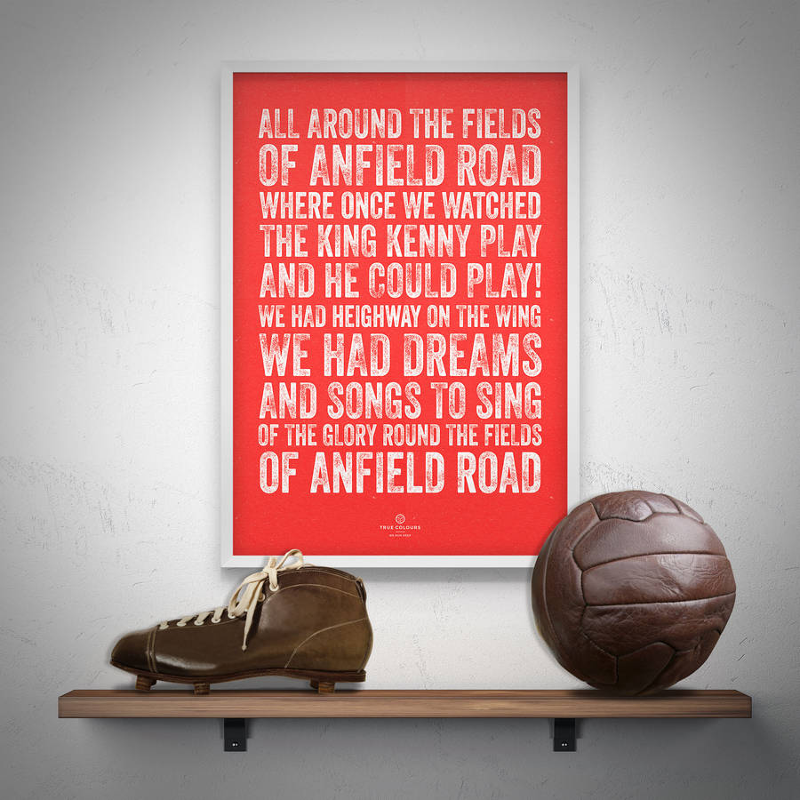 liverpool 'fields of anfield' football song print by true colours