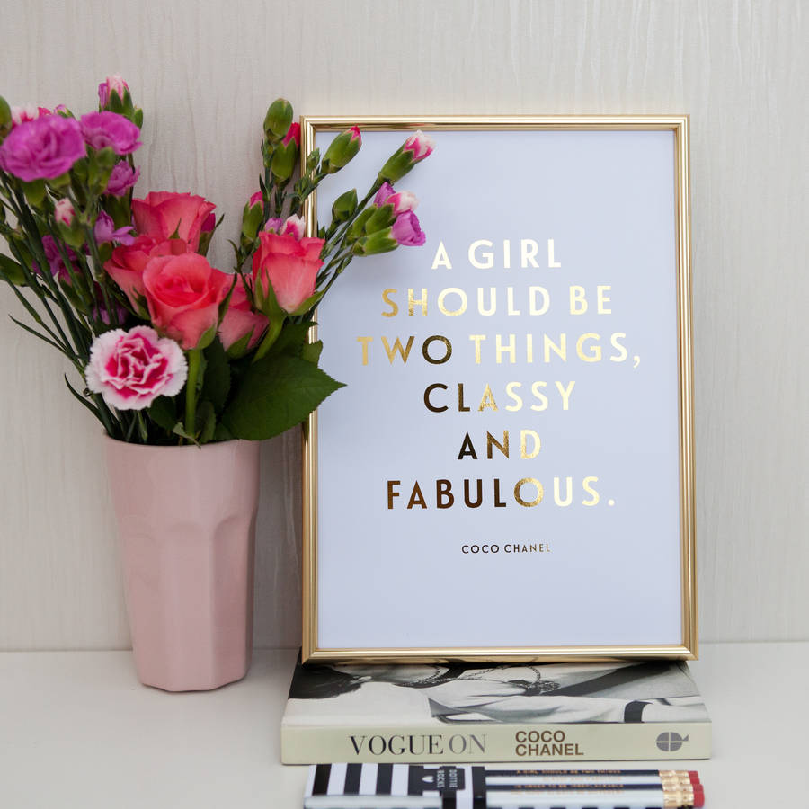 foil 'classy and fabulous' coco chanel quote print by dottie rocks