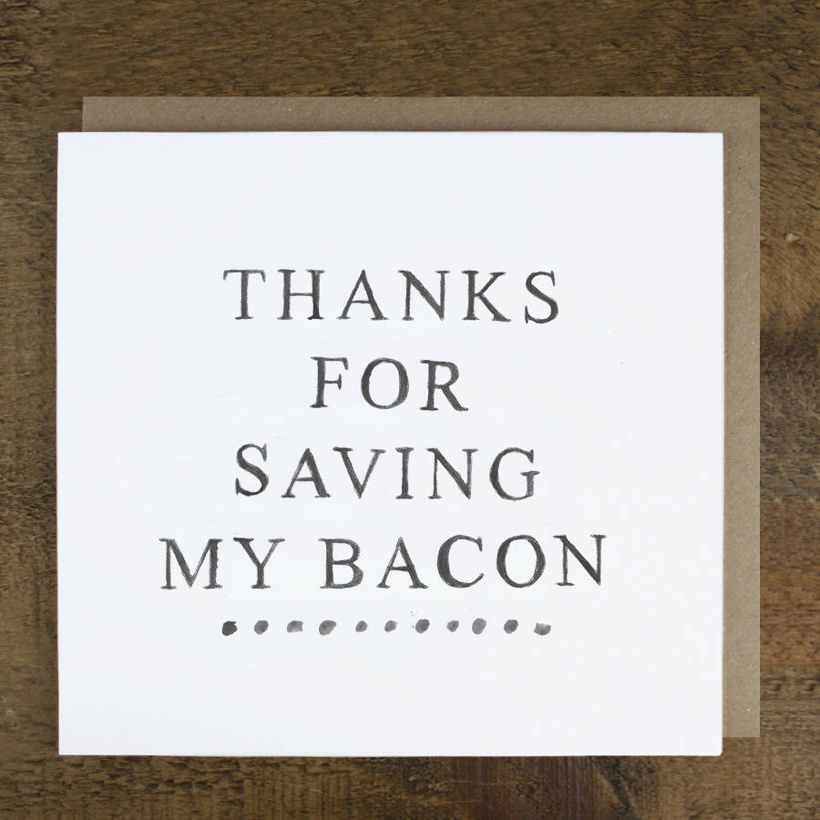 'bacon' thank you card by zoe brennan