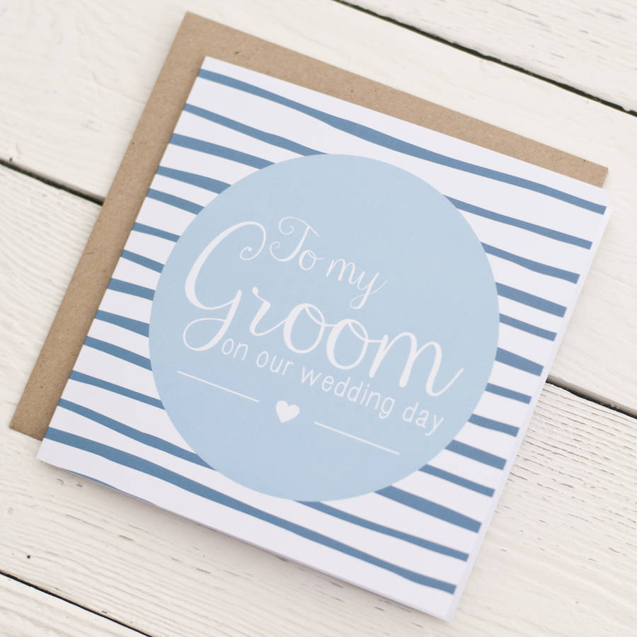 To My Groom On Our Wedding Day Card By Peach Wolfe Paper Co