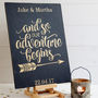 Personalised And So Our Adventure Begins Wedding Sign, thumbnail 2 of 2